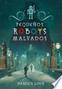 Pequeños robots malvados