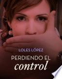 Perdiendo el control