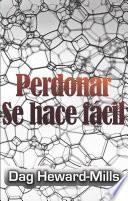 Perdonar Se Hace Fácil