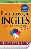 Perfeccione Su Inglés Con la Ayuda de Dios