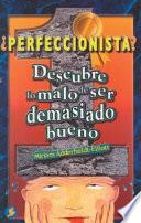 Perfeccionista?