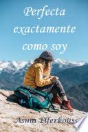 Perfecta exactamente como soy