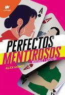 Perfectos mentirosos