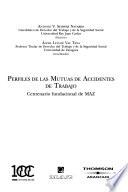 Perfiles de las mutuas de accidentes de trabajo