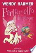 Perla y el elfo del parque