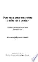 Pero vas a estar muy triste y así te vas a quedar