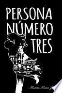 Persona número tres