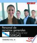 Personal de servicios generales. Servicio Gallego de Salud. SERGAS. Temario Vol.III