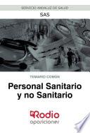 Personal Sanitario y no Sanitario. Temario común. SAS