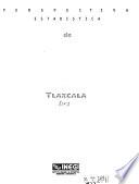 Perspectiva estadística de Tlaxcala