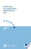Perspectivas de las migraciones internacionales 2008