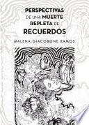 Perspectivas de una muerte repleta de recuerdos