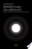 Perspectivas del absoluto