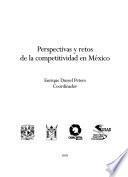 Perspectivas y retos de la competitividad en México
