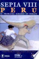 Perú, el problema agrario en debate