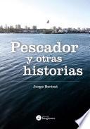 Pescador y otras historias