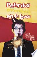 Petardos encendidos en la boca