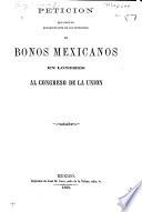 Peticion que hace el representante de los tenedores de bonos mexicanos en Londres al Congreso de la union