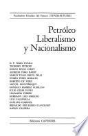Petróleo, liberalismo y nacionalismo