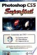 Photoshop CS5. Superfácil