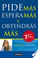 Pide más, espera más y obtendrás más