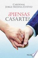 ¿Piensas casarte?
