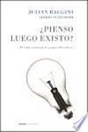 ¿Pienso luego existo?