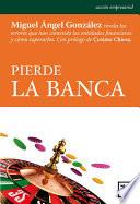 Pierde la Banca