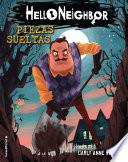 Piezas sueltas. Hello Neighbor 1