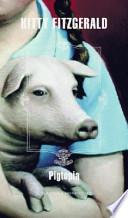 Pigtopia