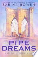 Pipe Dreams