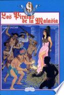 Piratas de Malasia, Los