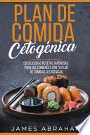 Plan de Comida Cetogenica (Libro En Espanol/Japanese Ketogenic Recipes-Spanish)