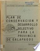 Plan de conservación y desarrollo selectivo para la provincia de Galápagos