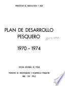 Plan de desarrollo pesquero 1970-1974