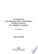 Planes de estabilización y reforma estructural en América Latina