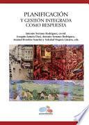 Planificación y gestión integrada como respuesta