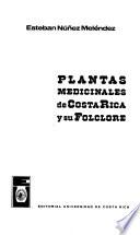 Plantas medicinales de Costa Rica y su folclore