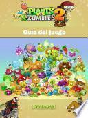 Plants vs Zombies 2 Guía del juego