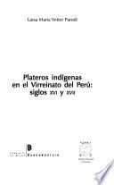 Plateros indígenas en el Virreinato del Perú, siglos XVI y XVII