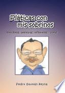 Pláticas con mis sobrinos