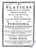 Platicas panegyricas, y morales sobre el Cantico de el Magnificat