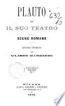 Plauto ed il suo teatro scene romane per Ulisse Barbieri