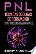 PNL Técnicas Oscuras de Persuasiòn