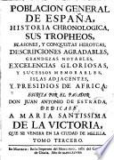 Población general de España, historia chronológica, sus trofeos, blasones y conquistas heroicas