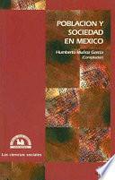 Población y sociedad en México