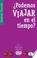 ¿Podemos viajar en el tiempo?