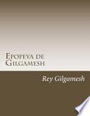 Poema de Gilgamesh / La Epopeya de Gilgamesh