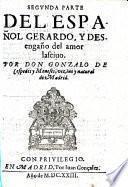 Poema Tragico del Español Gerardo, y Desengaño del Amor Lasciuo ... Primera parte