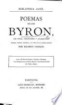 Poemas de Lord Byron, con notas, comentarios y aclaraciones. [Lara, The Siege of Corinth, Parisina, Mazeppa, Childe Harold, Lament of Tasso, Beppo.] Primera version española, en vista de la última edicion. Por Ricardo Canales. [In prose.]